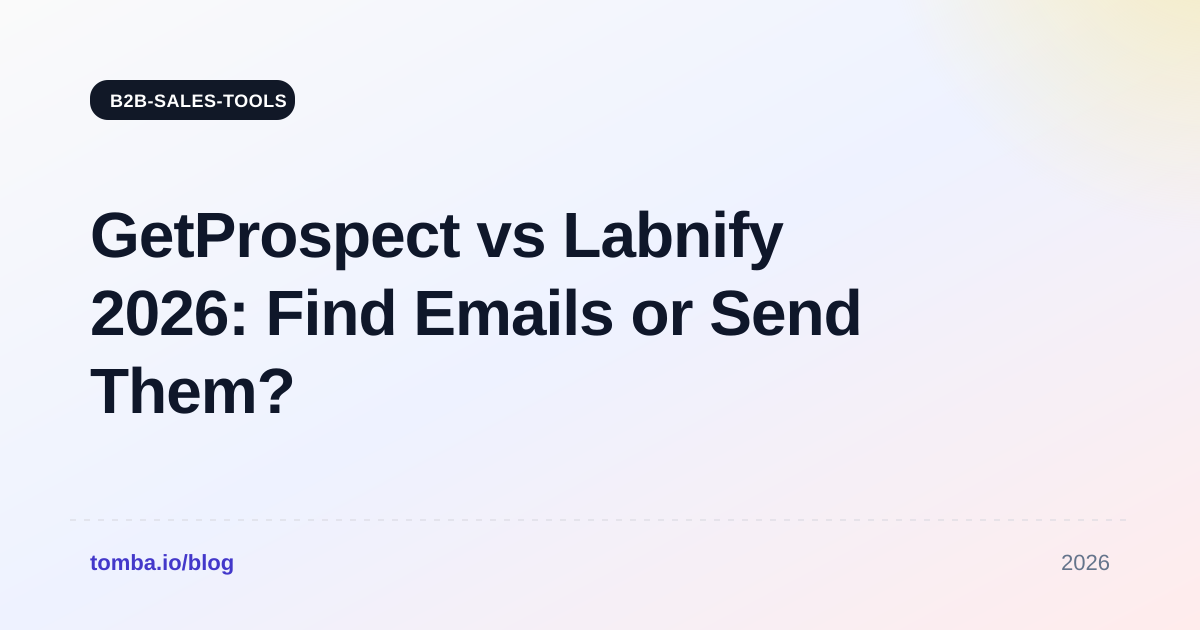 GetProspect vs Labnify 2026: Find Emails or Send Them?