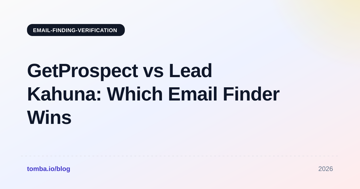 GetProspect vs Lead Kahuna: Which Email Finder Wins in 2026?