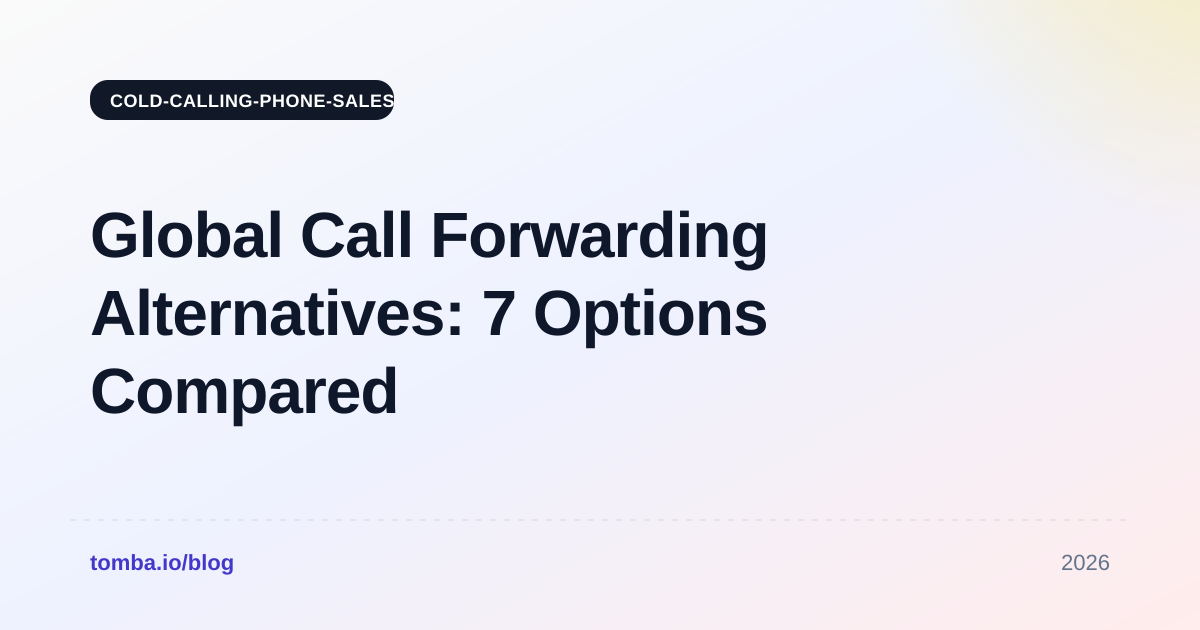 Global Call Forwarding Alternatives: 7 Options Compared for 2026