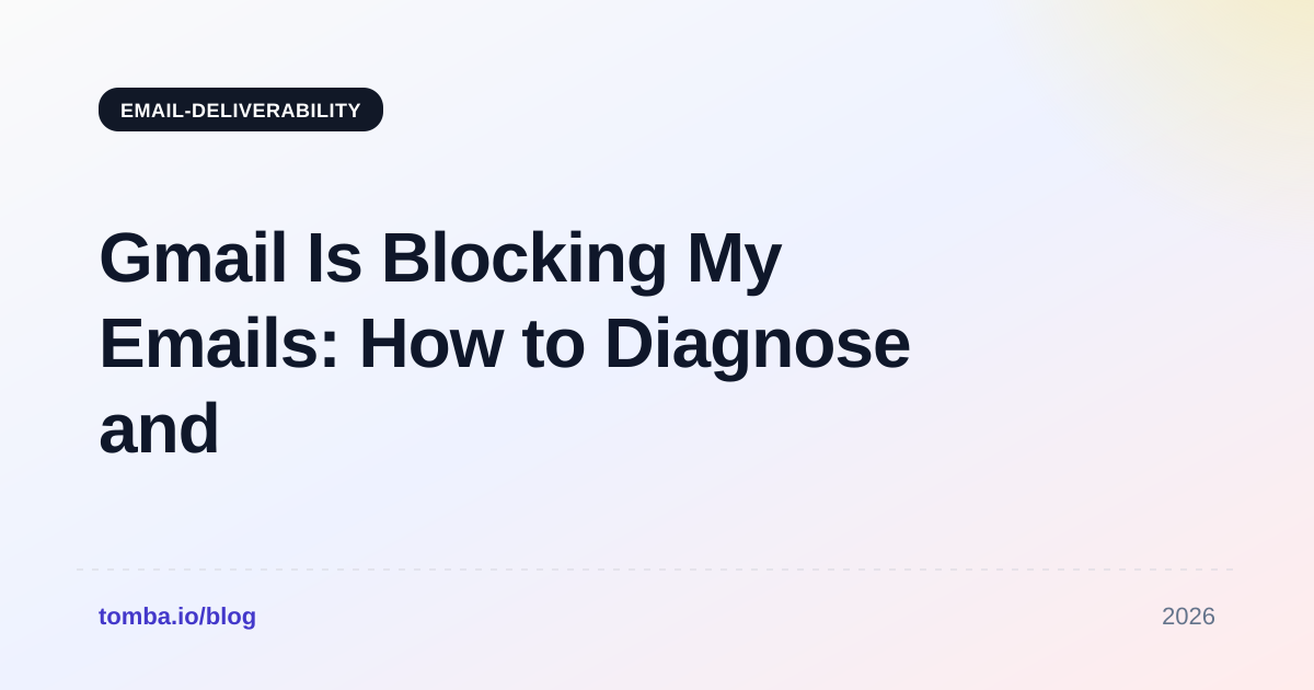 Gmail Is Blocking My Emails: How to Diagnose and Fix It