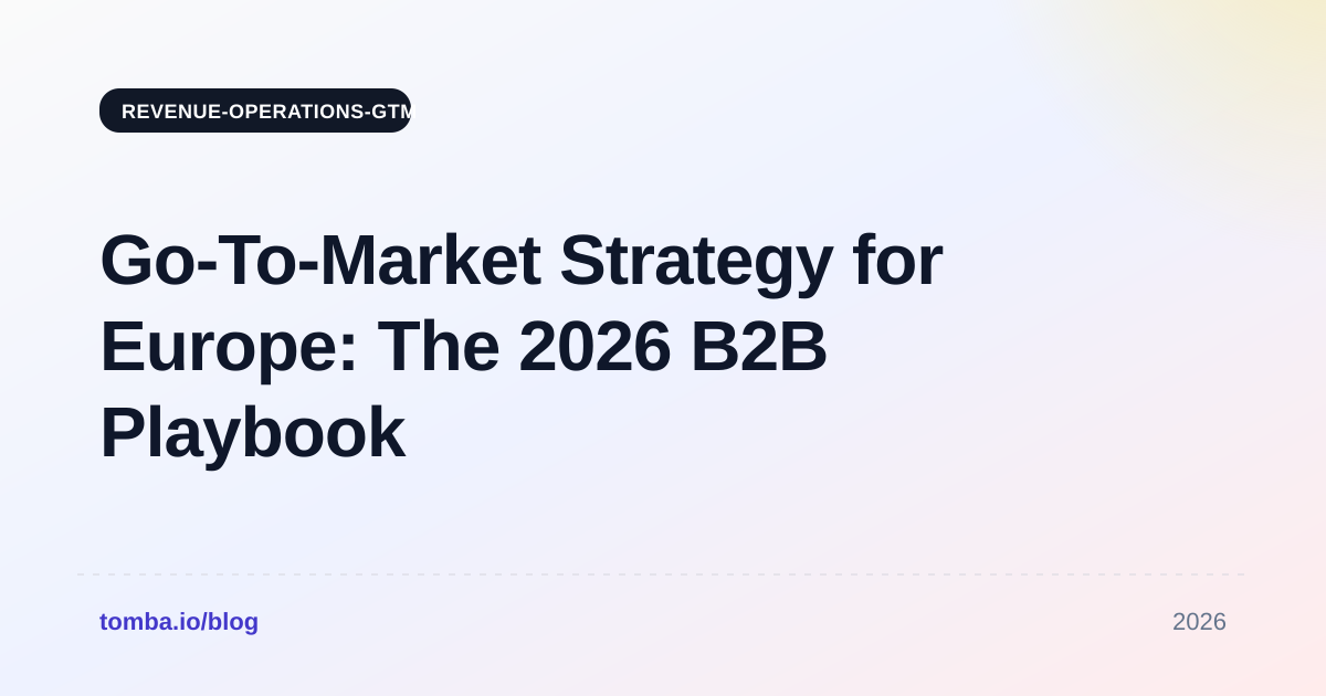 Go-To-Market Strategy for Europe: The 2026 B2B Playbook