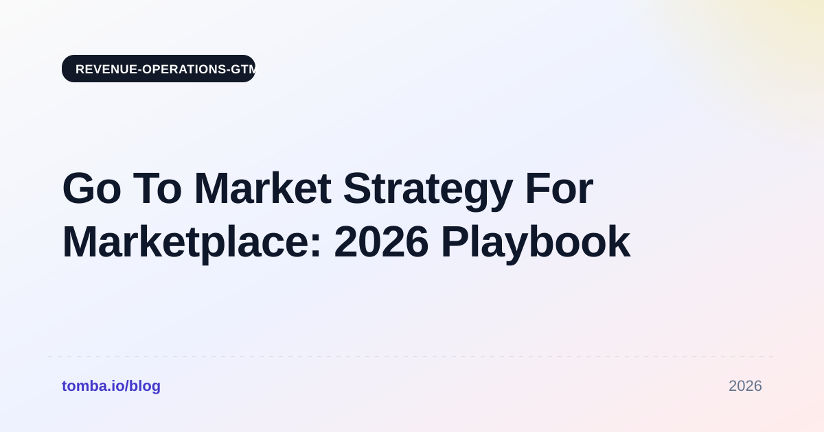 Go To Market Strategy For Marketplace: 2026 Playbook