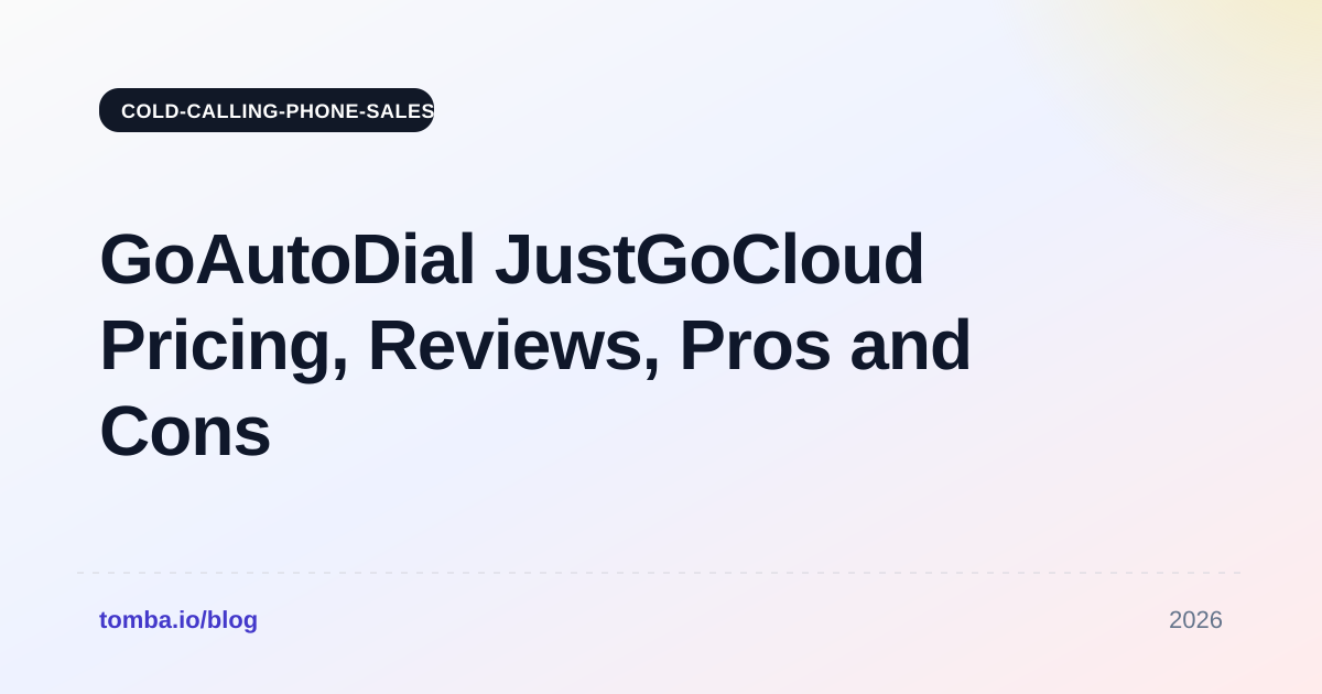 GoAutoDial JustGoCloud Pricing, Reviews, Pros and Cons (2026)