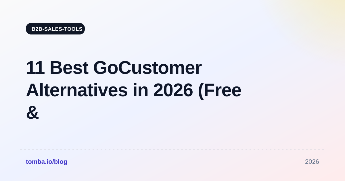11 Best GoCustomer Alternatives in 2026 (Free & Paid)