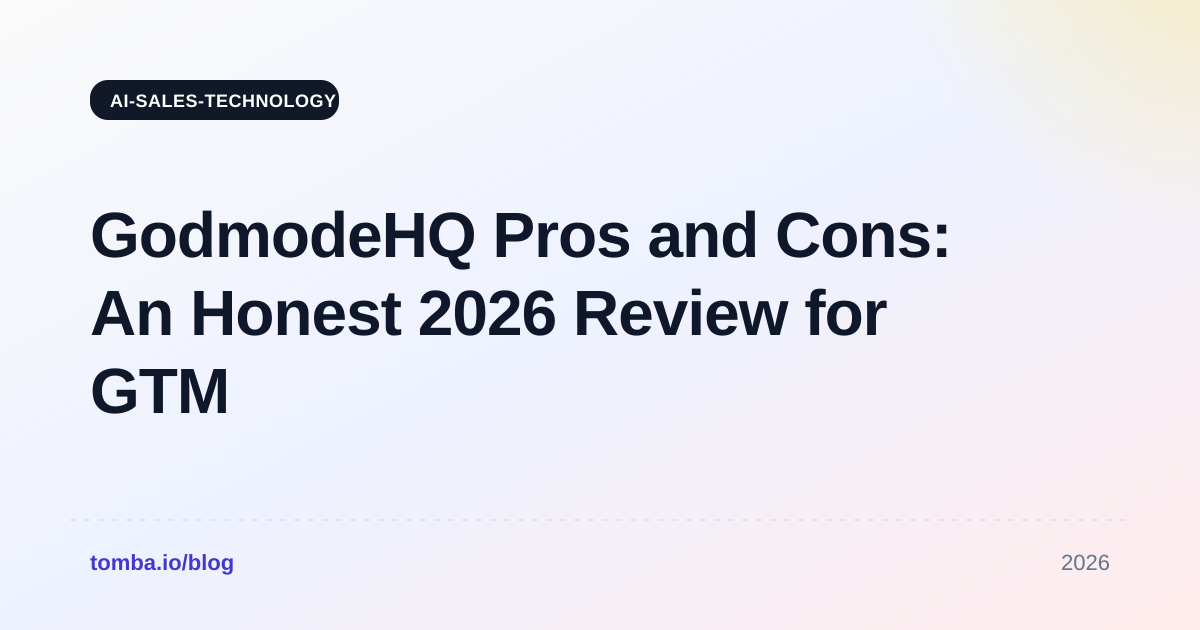 GodmodeHQ Pros and Cons: An Honest 2026 Review for GTM Teams