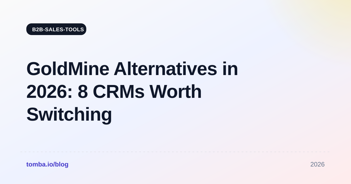 GoldMine Alternatives in 2026: 8 CRMs Worth Switching To