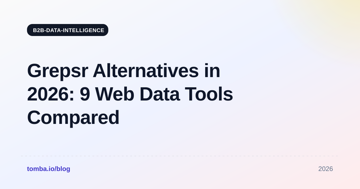 Grepsr Alternatives in 2026: 9 Web Data Tools Compared