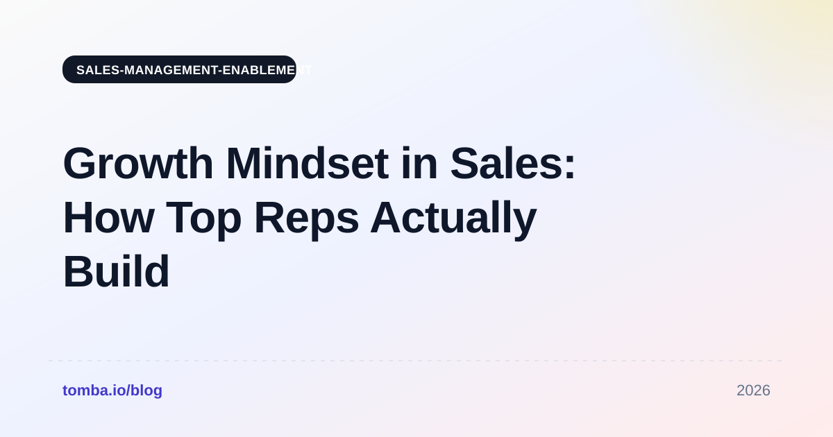 Growth Mindset in Sales: How Top Reps Actually Build It