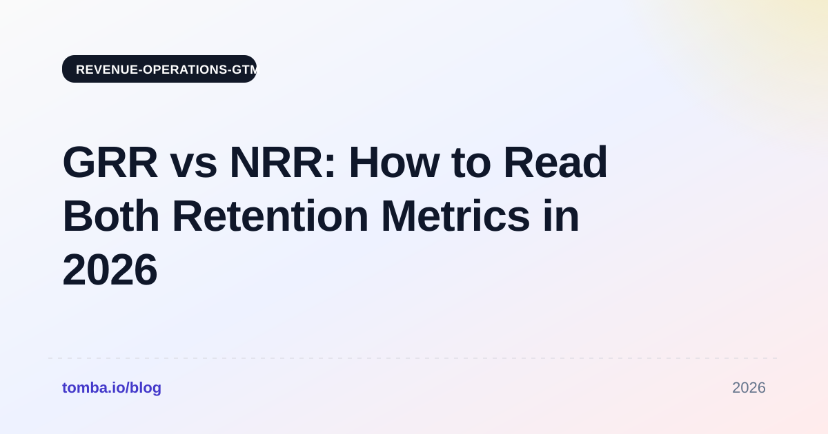 GRR vs NRR: How to Read Both Retention Metrics in 2026