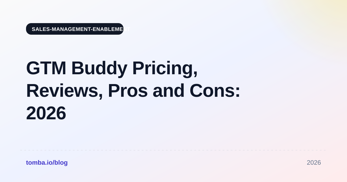 GTM Buddy Pricing, Reviews, Pros and Cons: 2026 Buyer Guide