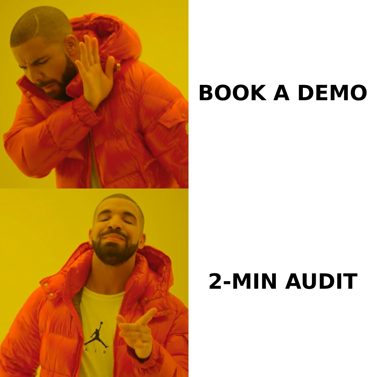 Drake meme rejecting a generic book-a-demo signature link and approving a specific two-minute audit CTA