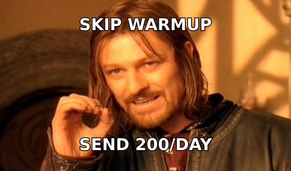 Sales rep discovering the hard limits of skipping email warmup