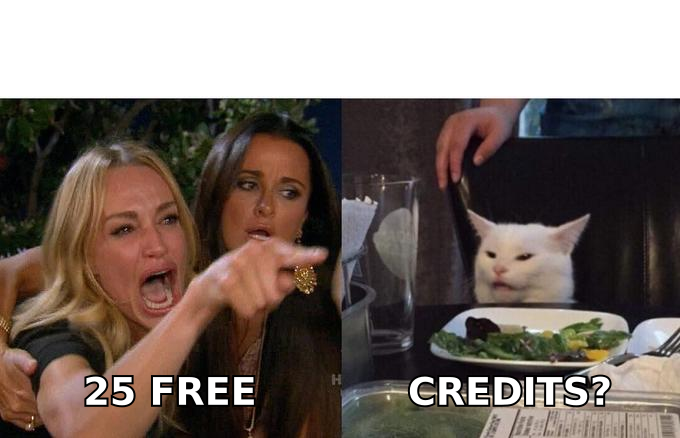 Woman yelling at a confused cat about free credits