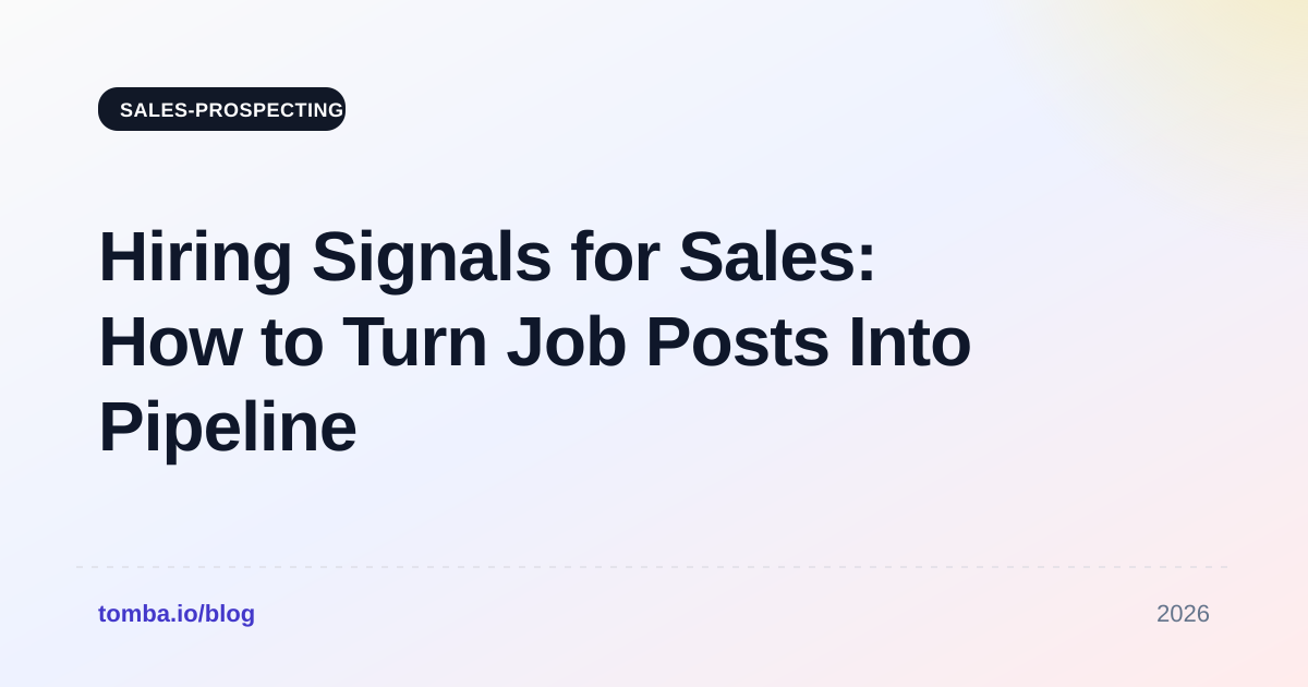 Hiring Signals for Sales: How to Turn Job Posts Into Pipeline