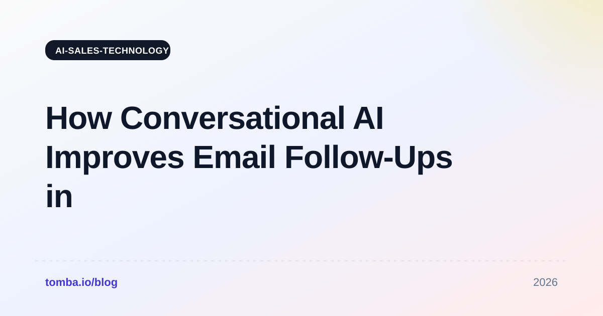 How Conversational AI Improves Email Follow-Ups in 2026