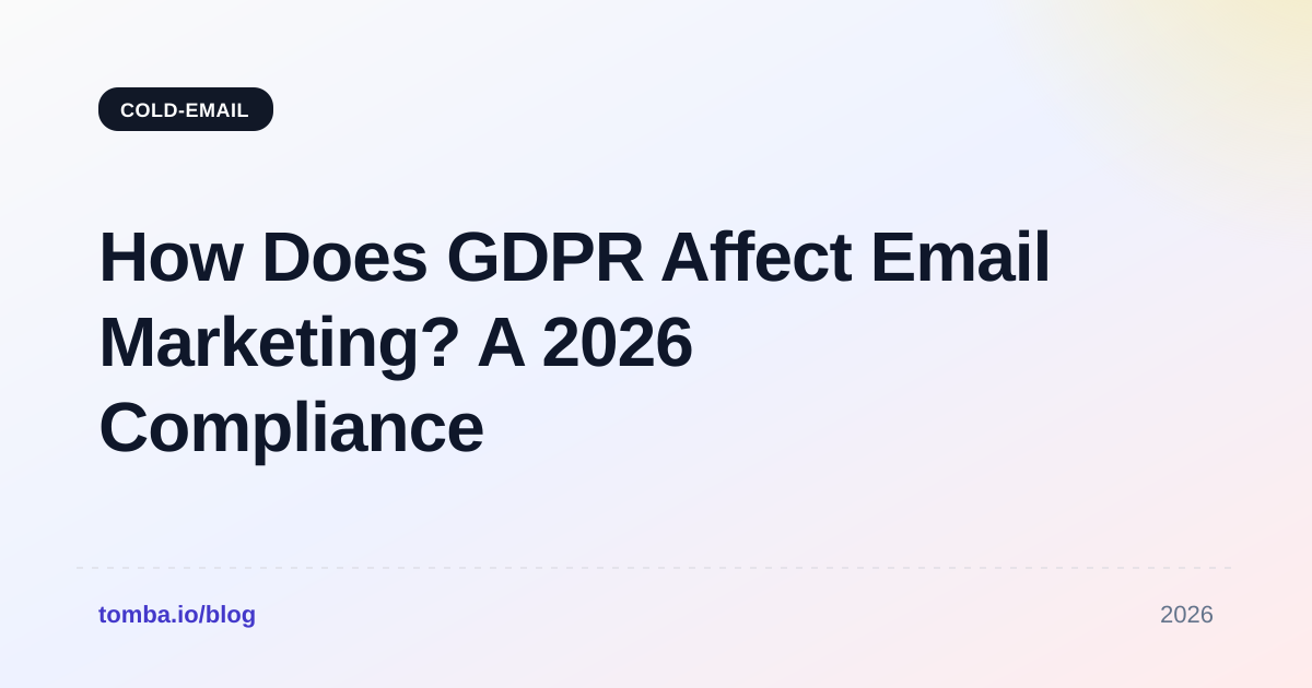 How Does GDPR Affect Email Marketing? A 2026 Compliance Guide