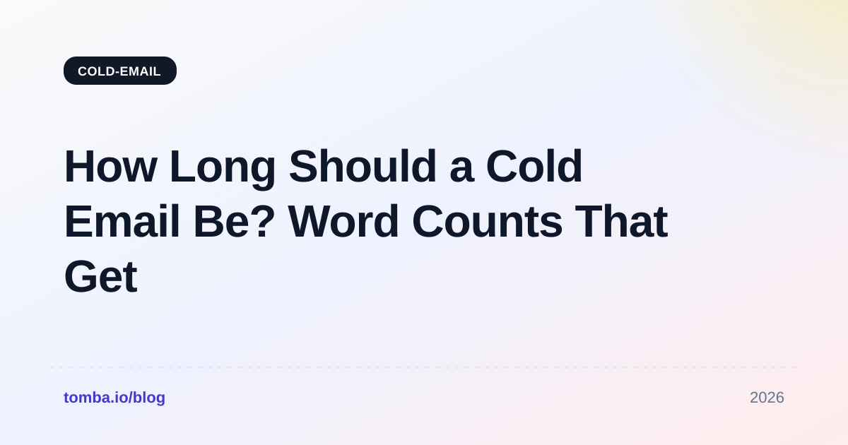 How Long Should a Cold Email Be? Word Counts That Get Replies