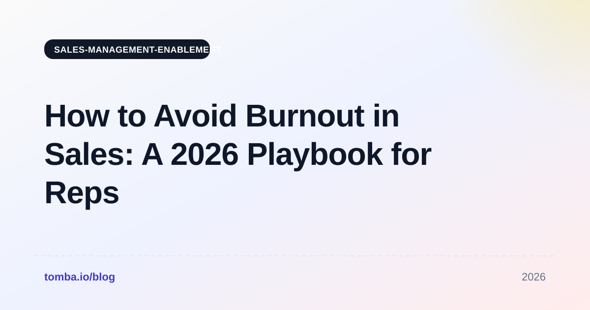 How to Avoid Burnout in Sales: A 2026 Playbook for Reps