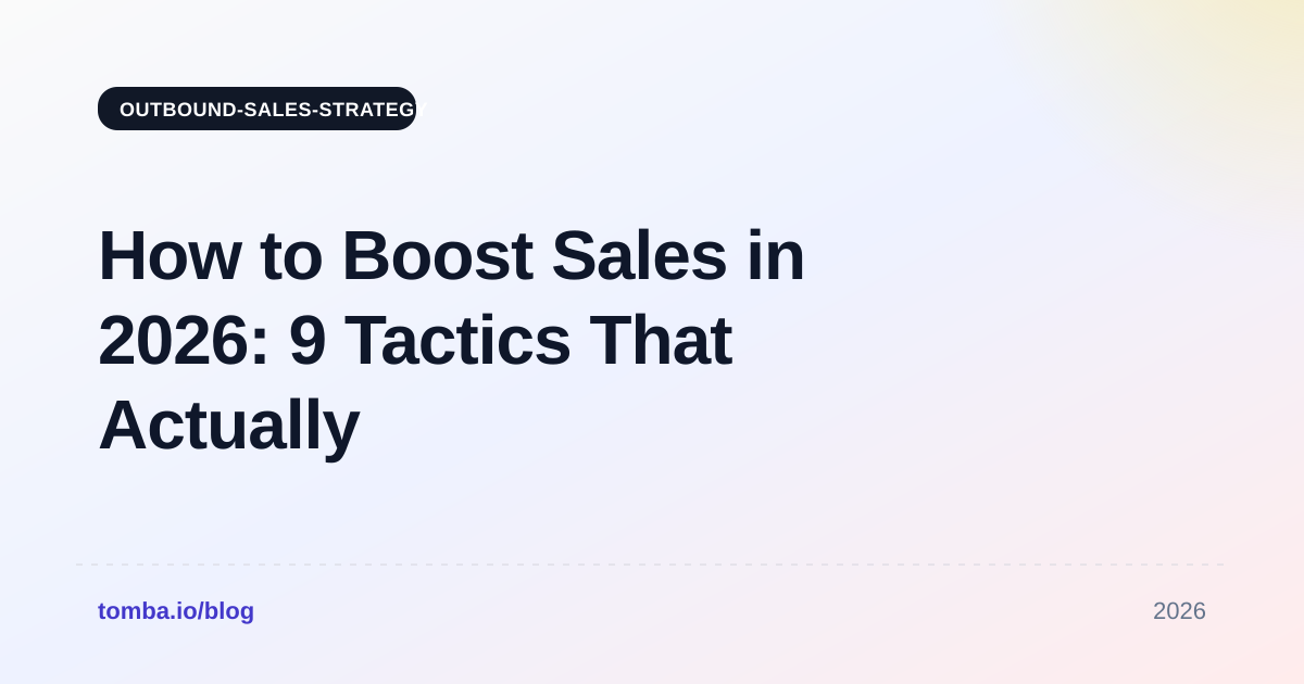 How to Boost Sales in 2026: 9 Tactics That Actually Work
