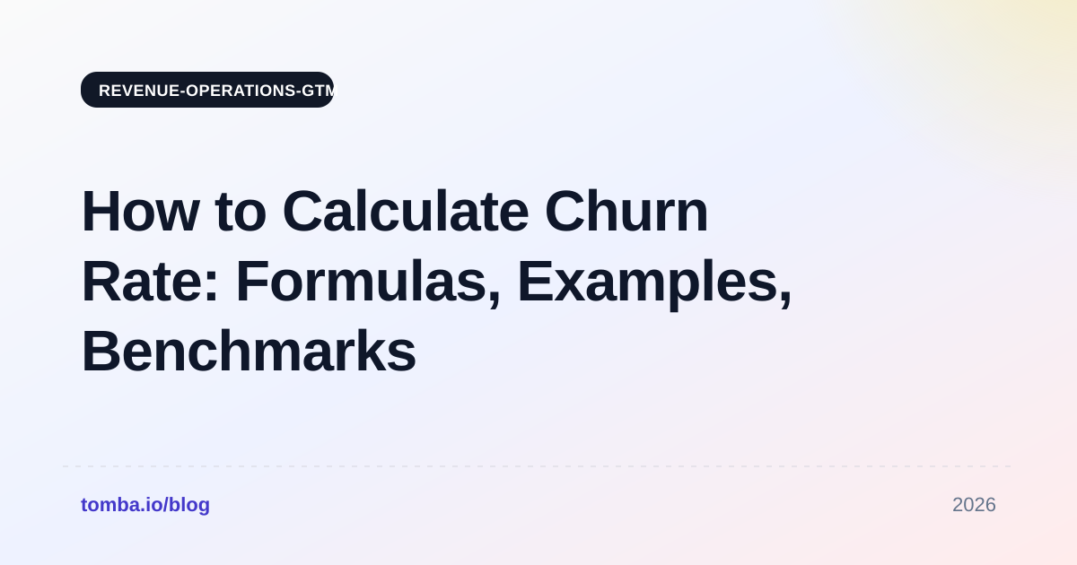 How to Calculate Churn Rate: Formulas, Examples, Benchmarks