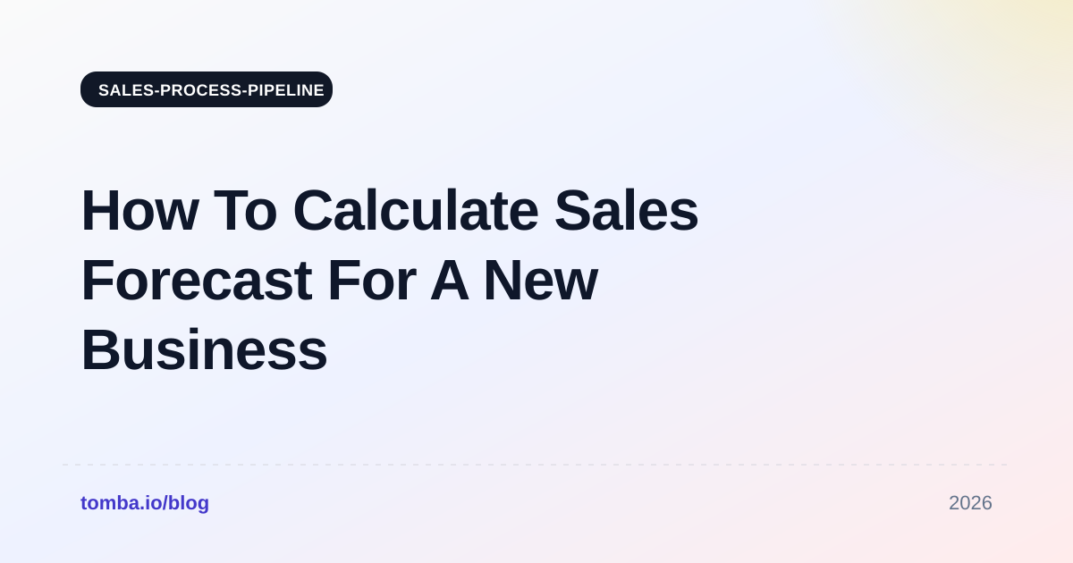 How To Calculate Sales Forecast For A New Business (2026)