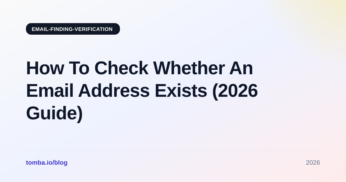 How To Check Whether An Email Address Exists (2026 Guide)