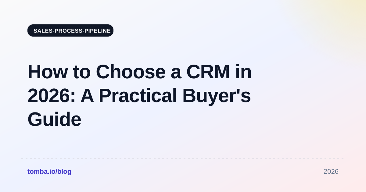 How to Choose a CRM in 2026: A Practical Buyer's Guide