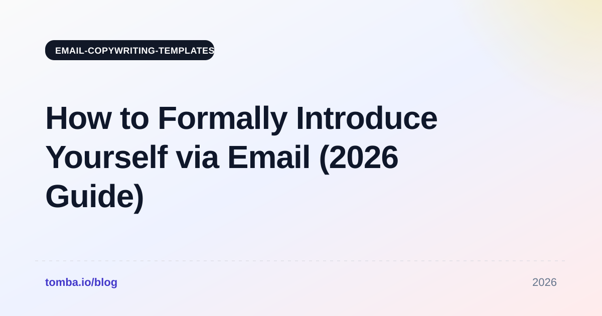 How to Formally Introduce Yourself via Email (2026 Guide)