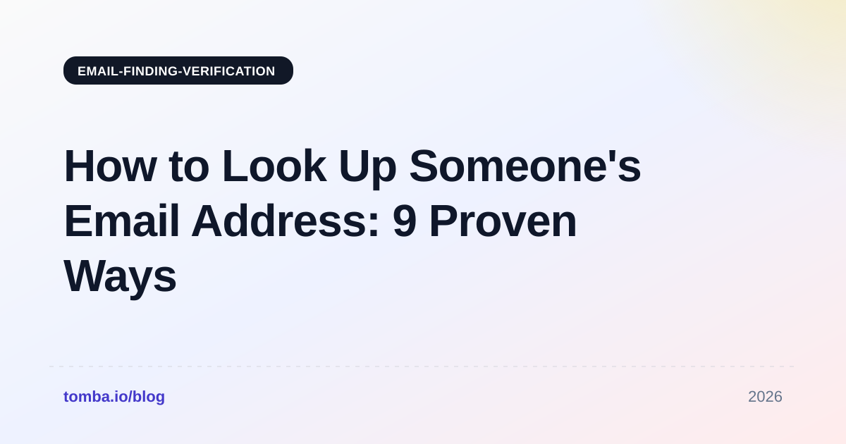 How to Look Up Someone's Email Address: 9 Proven Ways