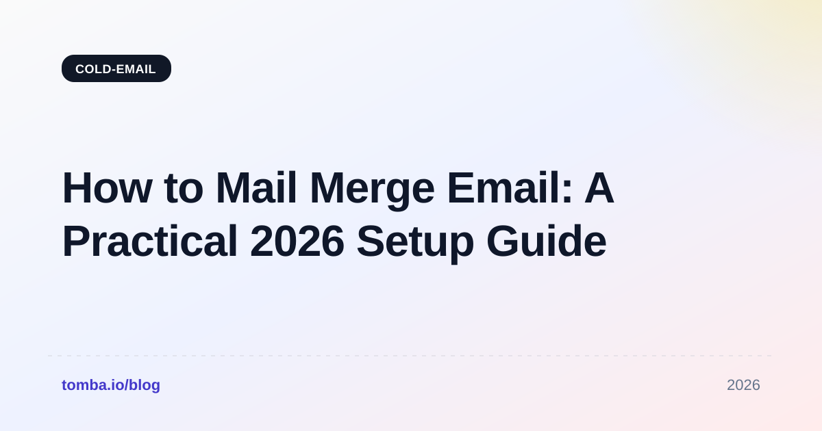 How to Mail Merge Email: A Practical 2026 Setup Guide