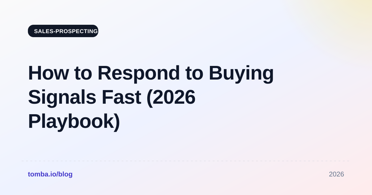 How to Respond to Buying Signals Fast (2026 Playbook)