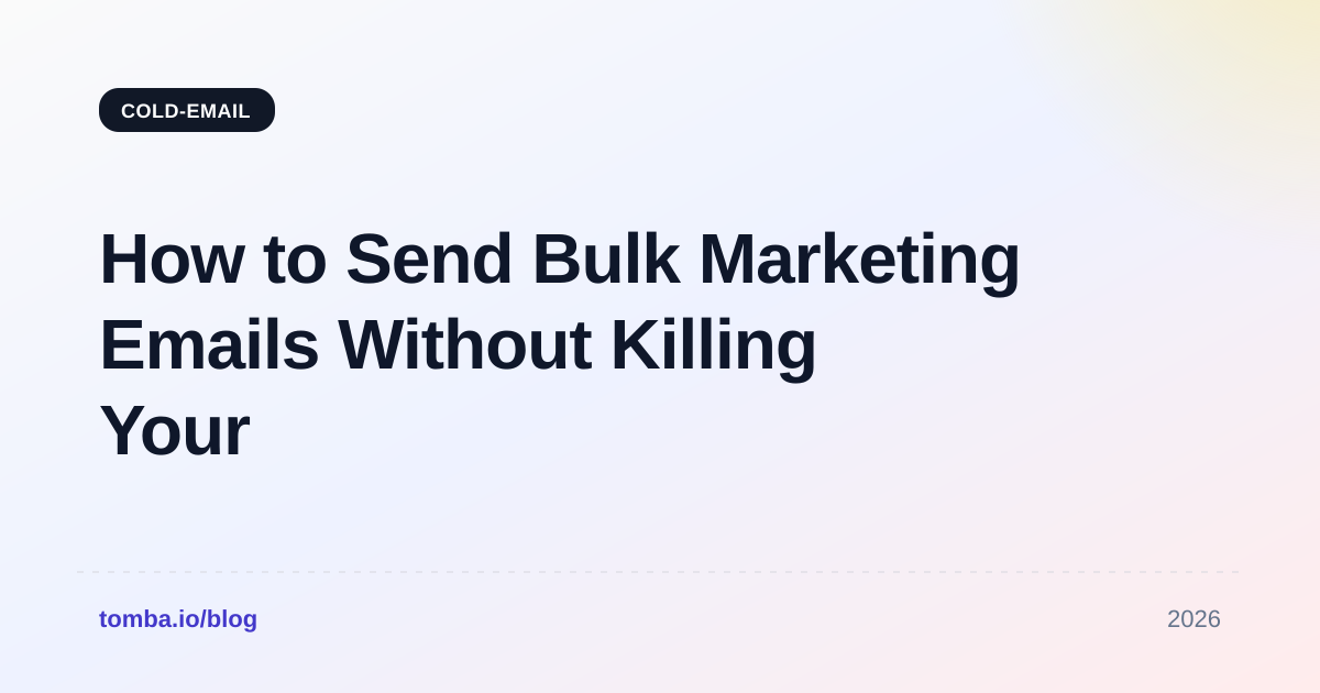 How to Send Bulk Marketing Emails Without Killing Your Domain