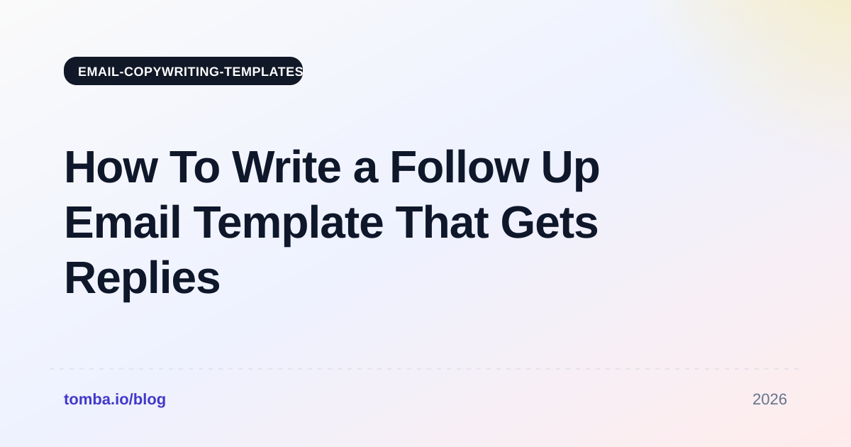 How to Write Follow Up Email Template Sequences That Get Replies