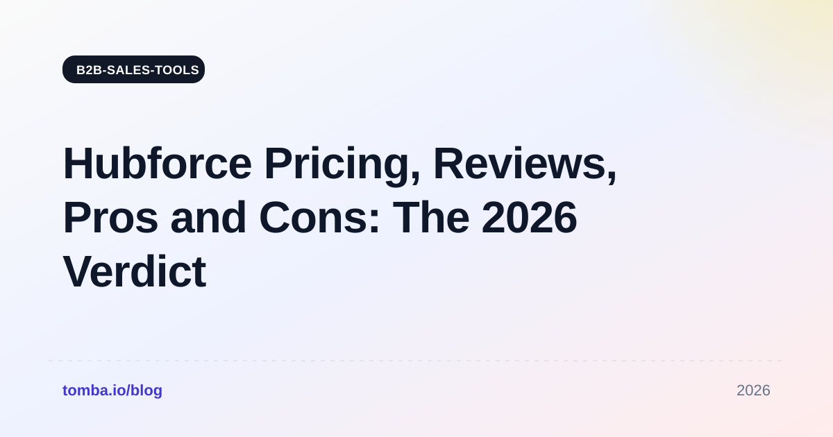Hubforce Pricing, Reviews, Pros and Cons: The 2026 Verdict