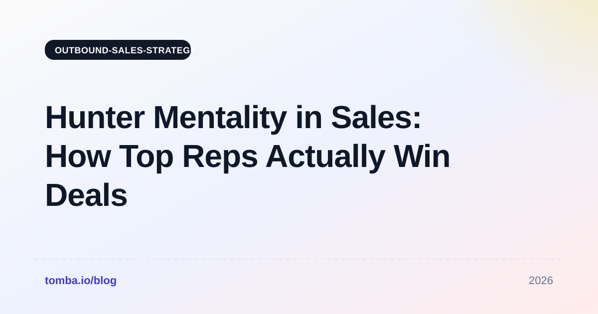 Hunter Mentality in Sales: How Top Reps Actually Win Deals