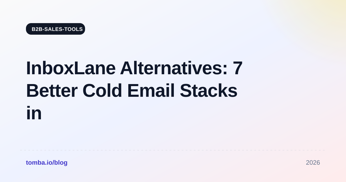 InboxLane Alternatives: 7 Better Cold Email Stacks in 2026