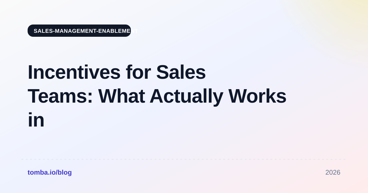 Incentives for Sales Teams: What Actually Works in 2026