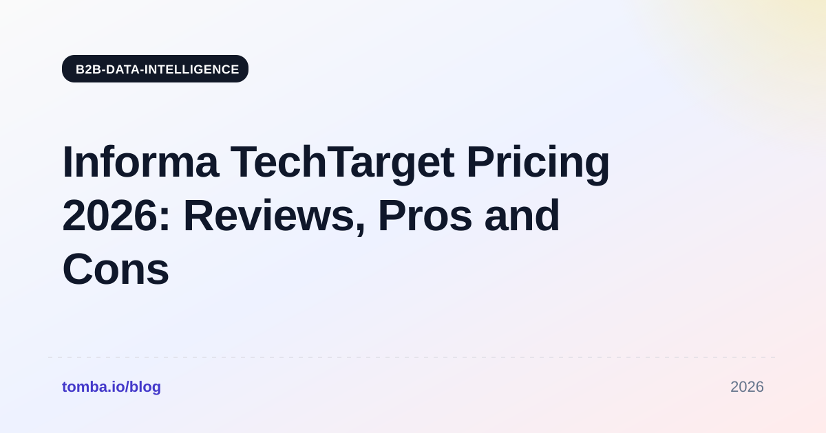 Informa TechTarget Pricing 2026: Reviews, Pros and Cons