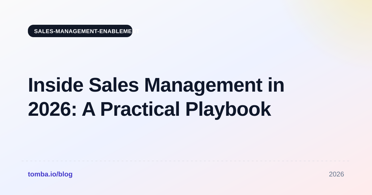 Inside Sales Management in 2026: A Practical Playbook