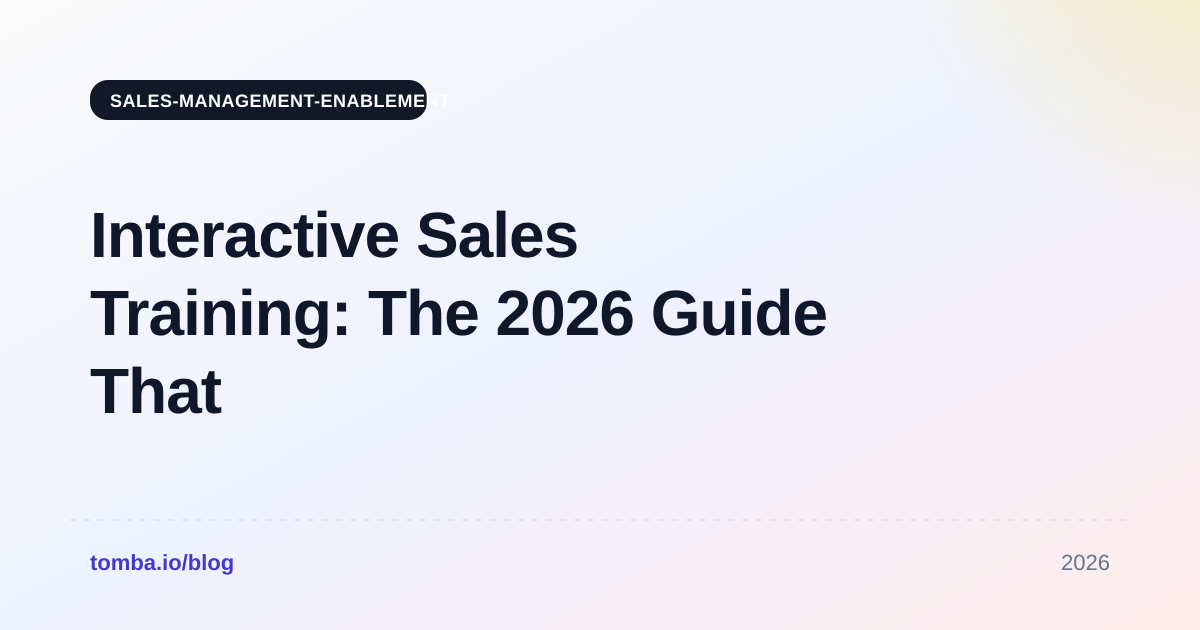 Interactive Sales Training: The 2026 Guide That Actually Sticks