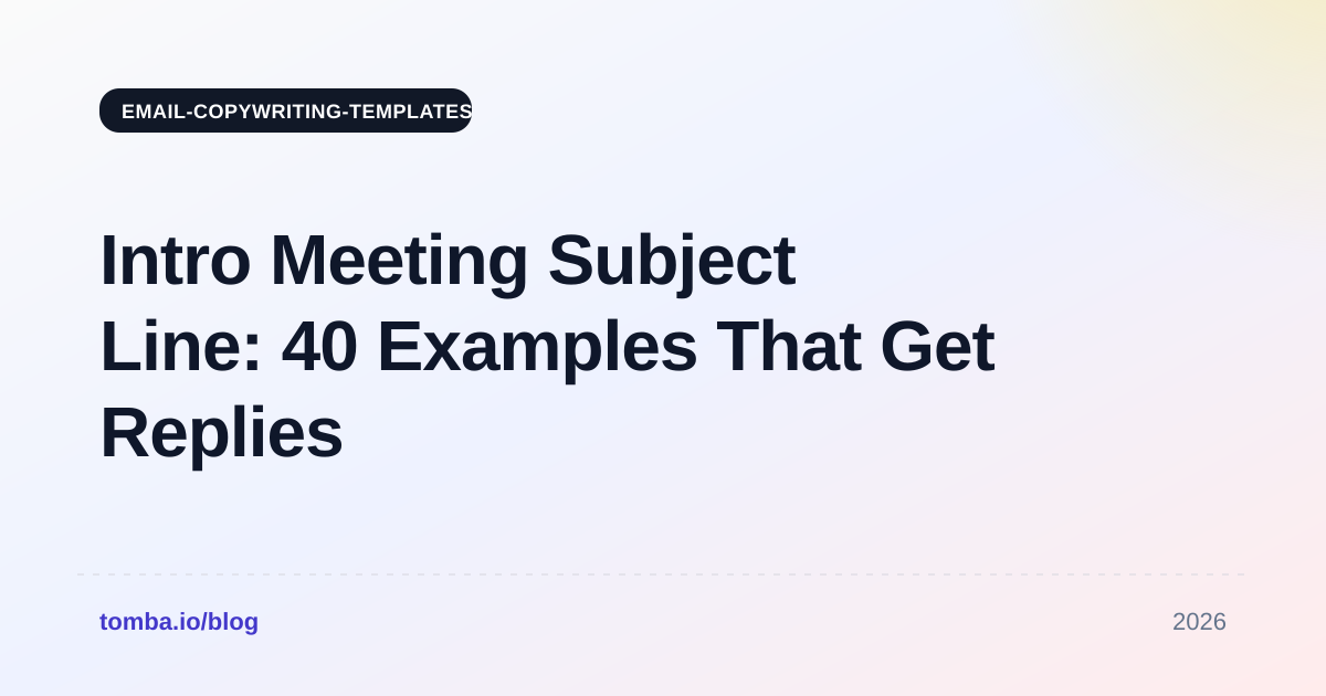 Intro Meeting Subject Line: 40 Examples That Get Replies