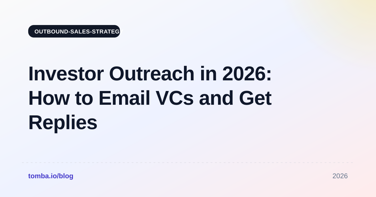 Investor Outreach in 2026: How to Email VCs and Get Replies