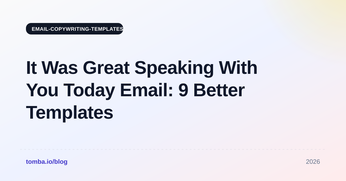 It Was Great Speaking With You Today Email: 9 Better Templates