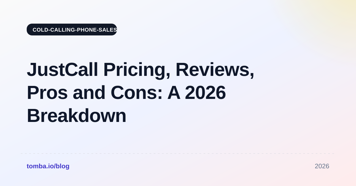 JustCall Pricing, Reviews, Pros and Cons: A 2026 Breakdown