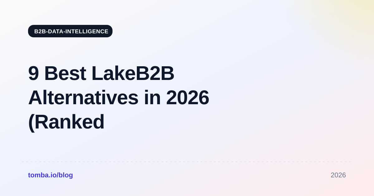 9 Best LakeB2B Alternatives in 2026 (Ranked and Compared)