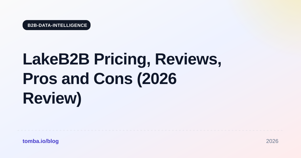 LakeB2B Pricing, Reviews, Pros and Cons (2026 Review)