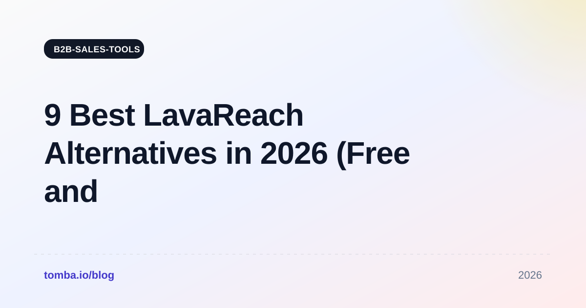 9 Best LavaReach Alternatives in 2026 (Free and Paid)