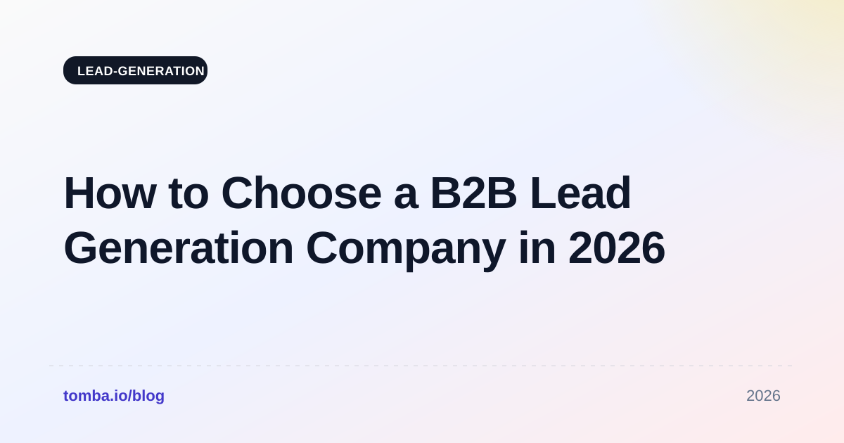 How to Choose a Lead Generation Company B2B Buyers Trust