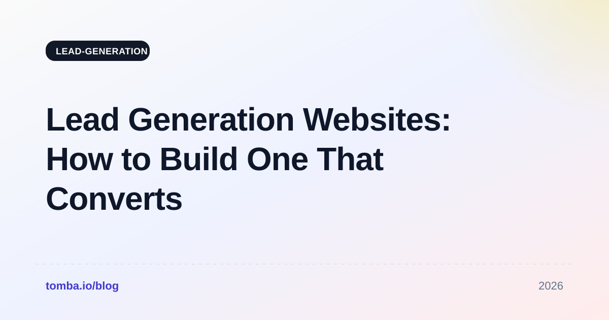 Lead Generation Websites: How to Build One That Converts
