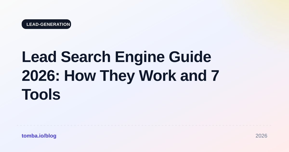Lead Search Engine Guide 2026: How They Work and 7 Tools Compared